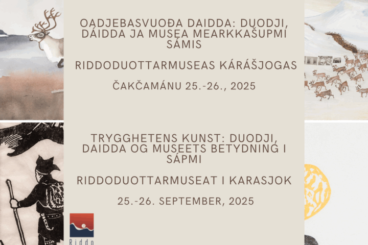 Trygghetens kunst: duodji, daidda og museets betydning i Sápmi